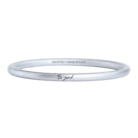"Be Good" Bangle